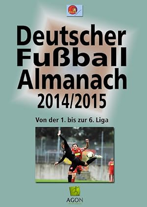 Imagen del vendedor de Deutscher Fuball-Almanach 2014/2015 - Von der 1. bis zur 6. Liga a la venta por AGON SportsWorld GmbH