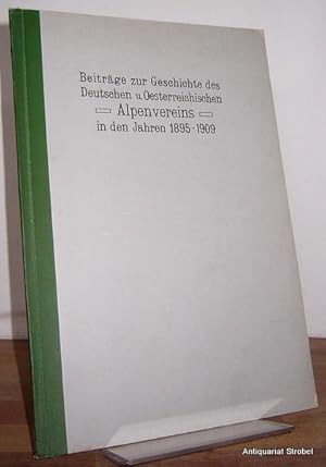 Bild des Verkufers fr Beitrge zur Geschichte des deutschen u. sterreichischen Alpenvereins in den Jahren 1895-1909. zum Verkauf von Antiquariat Christian Strobel (VDA/ILAB)