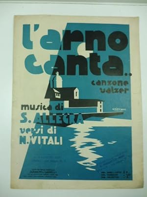 L'Arno Canta. Canzone valzer