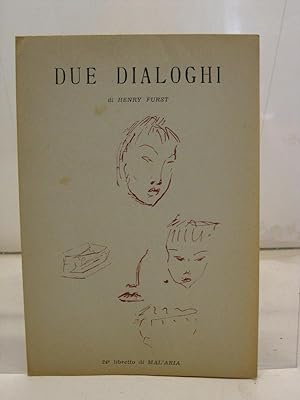 Bild des Verkufers fr Due dialoghi, 24o libretto di MAL'ARIA zum Verkauf von Coenobium Libreria antiquaria