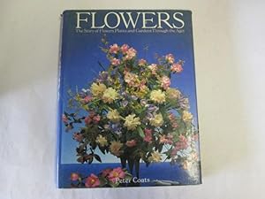 Immagine del venditore per Flowers: The Story of Flowers, Plants and Gardens Through the Ages venduto da Goldstone Rare Books