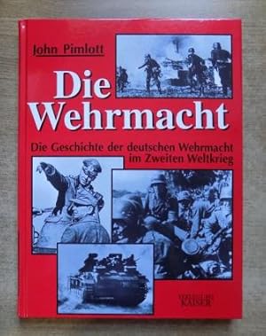 Die Wehrmacht - Die Geschichte der deutschen Wehrmacht im zweiten Weltkrieg.