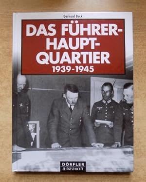 Bild des Verkufers fr Das Fhrerhauptquartier 1939 - 1945. zum Verkauf von Antiquariat BcherParadies