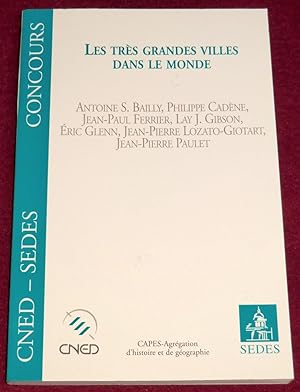 Seller image for LES TRES GRANDES VILLES DANS LE MONDE - CAPES-Agrgation d'histoire et de gographie for sale by LE BOUQUINISTE