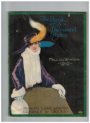 THE BOOK OF A THOUSAND STYLES, FALL AND WINTER 1919 (Women's Fashions Catalog)