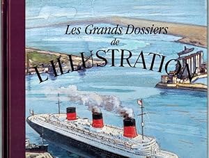 Les Grands Dossiers de L'Illustration. Les Paquebots. Histoire d'un siècle 1843-1944.