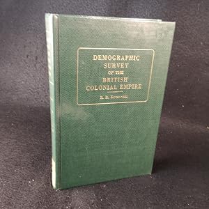 Bild des Verk�ufers f�r Demographic Survey of the British Colonial Empire. Volume III: West Indian and American Territories. zum Verkauf von ANTIQUARIAT Franke BRUDDENBOOKS