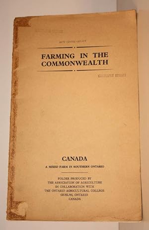 Imagen del vendedor de A Mixed Farm in Southern Ontario. Farming in the Commonwealth. A SCARCE SURVIVAL a la venta por Island Books