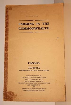 Imagen del vendedor de Manitoba. A Grain Farm on the Portage Plains. Farming in the Commonwealth. A SCARCE SURVIVAL a la venta por Island Books
