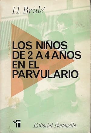 Seller image for LOS NIOS DE 2 A 4 AOS EN EL PARVULARIO for sale by Librera Vobiscum