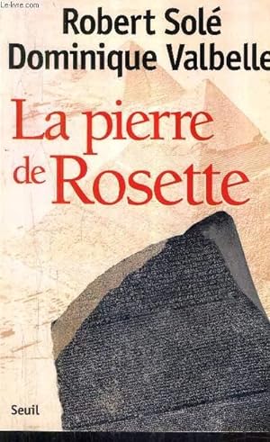 Bild des Verkufers fr LA PIERRE DE ROSETTE. zum Verkauf von Le-Livre