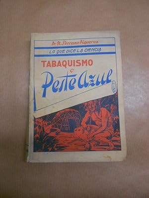 Seller image for TABAQUISMO O PESTE AZUL. for sale by Librera J. Cintas