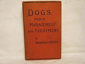 Imagen del vendedor de Dogs, Their Management and Treatment a la venta por curtis paul books, inc.