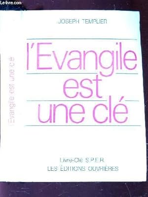 Bild des Verkufers fr L'EVANGILE EST UNE CLE / LIVRE-CLE S.P.E.R. zum Verkauf von Le-Livre