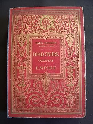 Directoire, consulat et empire - Moeurs et usages, lettres, sciences et arts