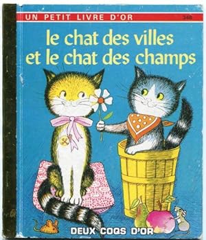 Le Chat Des Villes et Le Chat Des Champs (French version of: City Cats, Country Cats) (Petit livr...