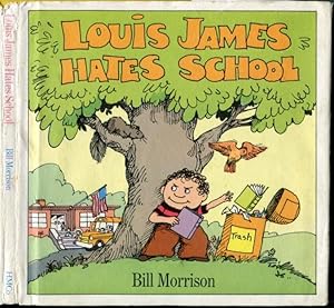 Louis James Hates School