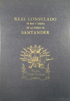 REAL CONSULADO DE MAR Y TIERRA DE LA CIUDAD DE SANTANDER