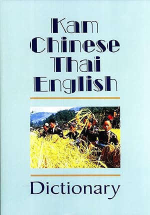 Immagine del venditore per Kam - Chinese - Thai - English Dictionary venduto da Masalai Press
