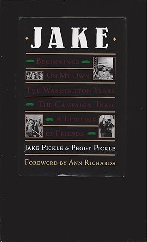 Seller image for Jake: Beginnings, on My Own, the Washington Years, the Campaign Trail, a Lifetime of Friends (Signed book & Signed letter) for sale by Rareeclectic