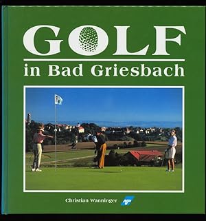 Das Golf Resort Bad Griesbach : Einmalig in Europa