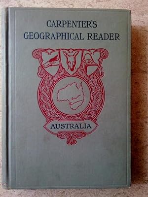 Image du vendeur pour Australia, Our Colonies, and Other Islands of the Sea: Carpenter's Geographical Reader mis en vente par P Peterson Bookseller
