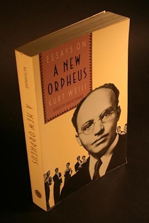 Bild des Verkufers fr A New Orpheus. Essays on Kurt Weill. zum Verkauf von Steven Wolfe Books