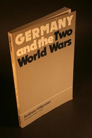 Image du vendeur pour Germany and the two World Wars. Translated by William C. Kirby mis en vente par Steven Wolfe Books