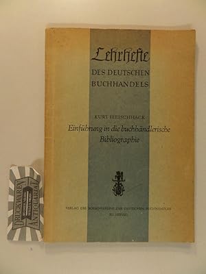 Seller image for Lehrhefte des deutschen Buchhandels - Einfhrung in die buchhndlerische Bibliographie. for sale by Druckwaren Antiquariat