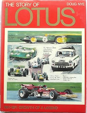 Imagen del vendedor de The Story of Lotus 1961-1971 Growth of a Legend a la venta por Motoring Memorabilia