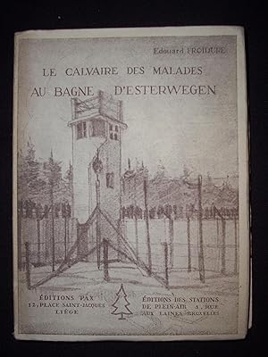 Le calvaire des malades au bagne de d'Esterwegen