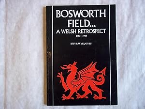 Immagine del venditore per Bosworth field and its preliminaries: A Welsh retrospect venduto da Carmarthenshire Rare Books