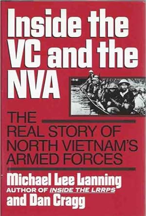 Bild des Verkufers fr Inside the VC and the NVA__The Real Story of North Vietnam's Armed Forces zum Verkauf von San Francisco Book Company