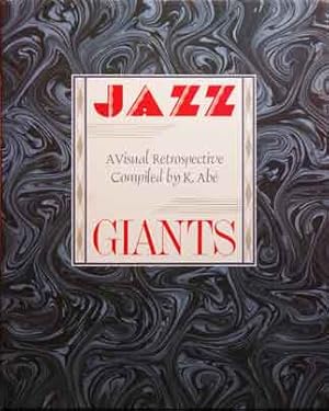 Bild des Verkufers fr Jazz Giants__A Visual Retrospective Compiled by K. Abe zum Verkauf von San Francisco Book Company