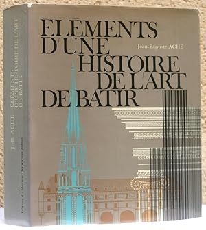 Imagen del vendedor de Elements d'Une Histoire de l'Art de Batir a la venta por The Glass Key