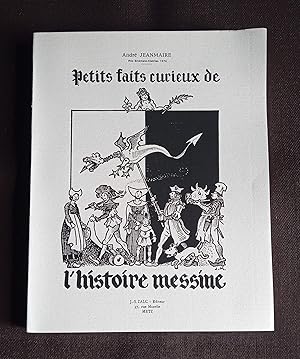 Petits faits curieux de l'histoire messine