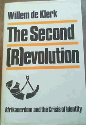 Imagen del vendedor de The second (r)evolution: Afrikanerdom and the crisis of identity a la venta por Chapter 1