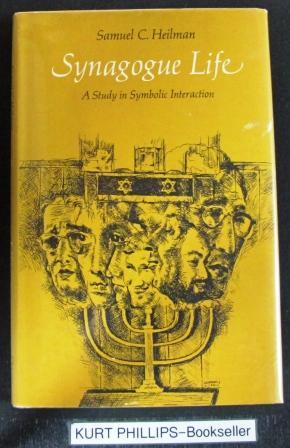 Seller image for Synagogue Life A Study in Symbolic Interaction for sale by Kurtis A Phillips Bookseller