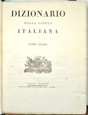 Bild des Verkufers fr Dizionario della lingua italiana. zum Verkauf von Bonnefoi Livres Anciens