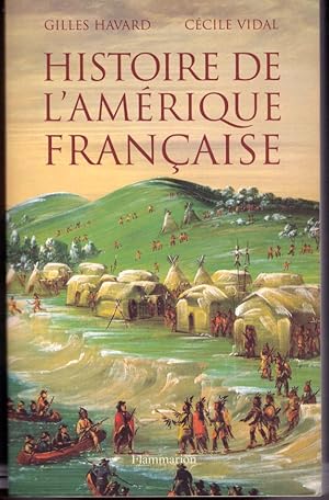 Image du vendeur pour Histoire de l'Amrique franaise. mis en vente par L'ivre d'Histoires