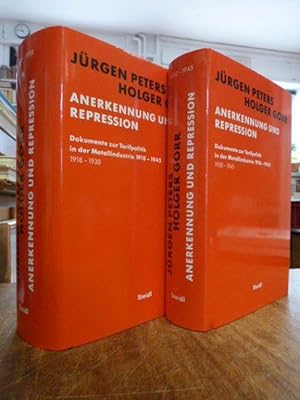 Anerkennung und Repression - Dokumente zur Tarifpolitik in der Metallindustrie 1918 - 1945, Band ...