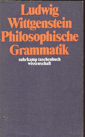 Philosophische Grammatik., Hrsg. von Rush Rhess