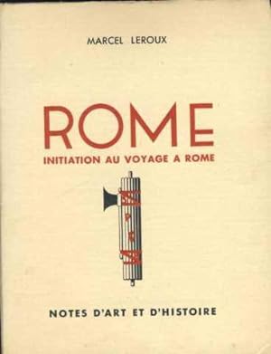 Image du vendeur pour Rome. initiation au voyage à rome. mis en vente par JLG_livres anciens et modernes