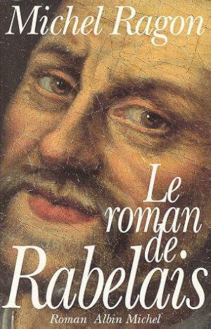 Image du vendeur pour Le Roman de Rabelais - Prix Maison de la Presse 1994 mis en vente par JLG_livres anciens et modernes