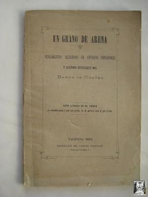 Seller image for UN GRANO DE ARENA. Pensamientos Religiosos de Antiguos Pensadores y Algunos Especiales for sale by Librera Maestro Gozalbo
