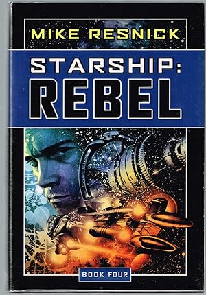 Starship: Rebel (Starship, Book 4)