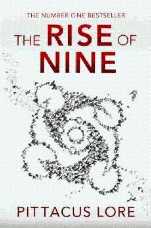 The Rise of Nine (Lorien Legacies 3)