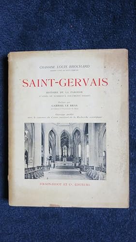 Image du vendeur pour Saint-Gervais. Histoire de la paroisse d'aprs de nombreux documents indits. mis en vente par PARIS-LIBRIS