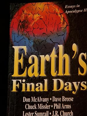 Bild des Verkufers fr Earth's Final Days: Essays in Apocalypse III zum Verkauf von Mad Hatter Bookstore