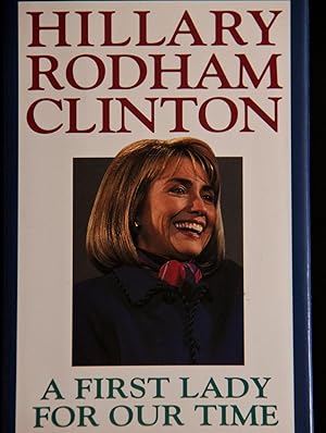 Bild des Verkufers fr Hillary Rodham Clinton: A First Lady for Our Time zum Verkauf von Mad Hatter Bookstore